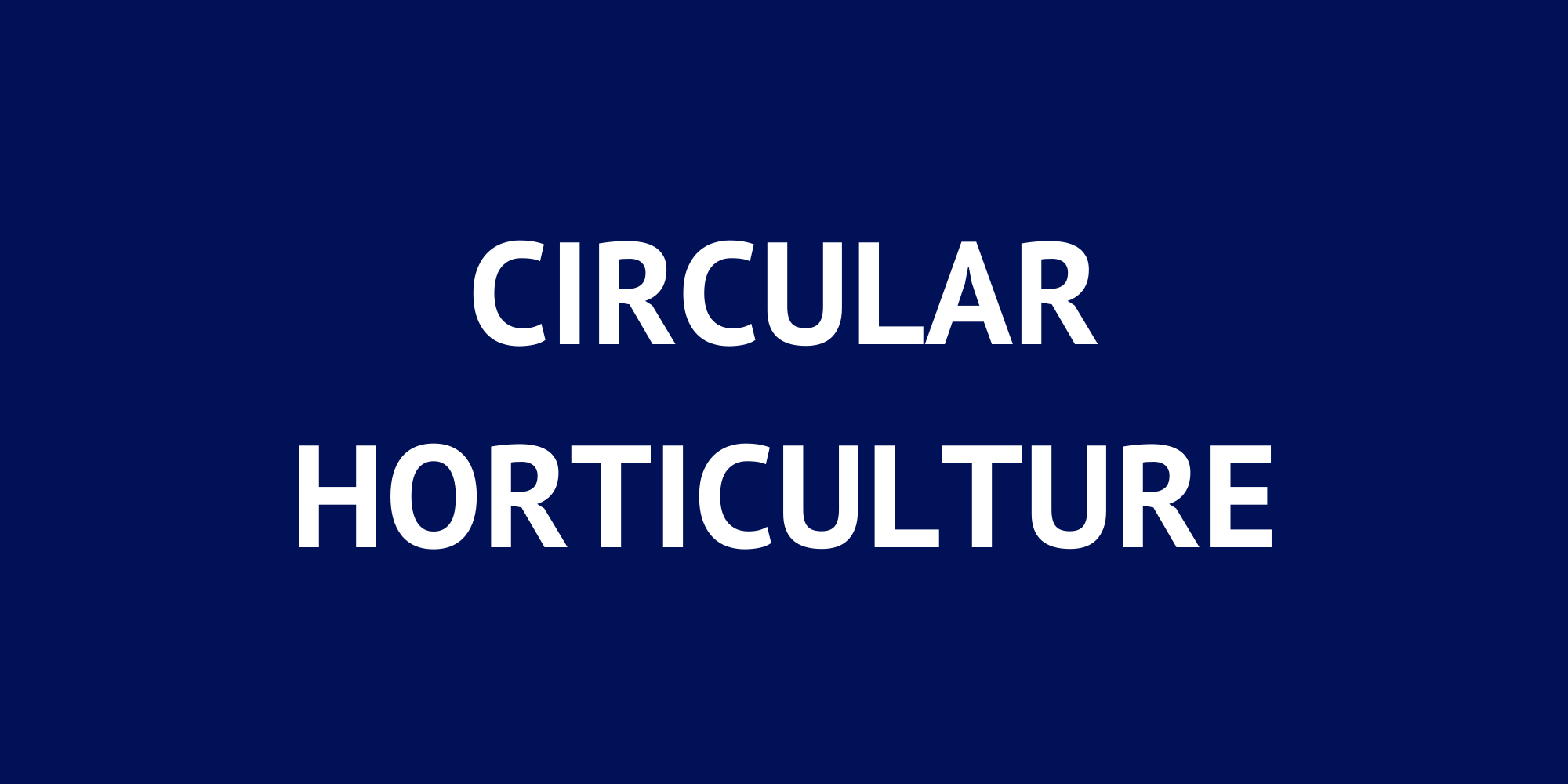 Circular Horticulture